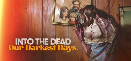 Into the Dead: Our Darkest Days Free Download (v0.15.1.20124)