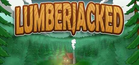 Lumberjacked Free Download (v1.92 + Supporters Pack)