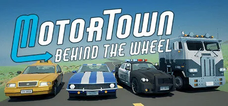 Motor Town: Behind The Wheel Free Download (v0.7.18+1 + Online)