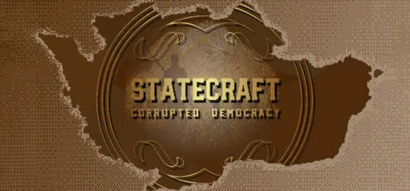 Statecraft: Corrupted Democracy Free Download (v1.48.3)