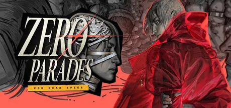 ZERO PARADES: For Dead Spies Free Download (v1.0.36599 + Art Booklet DLC)