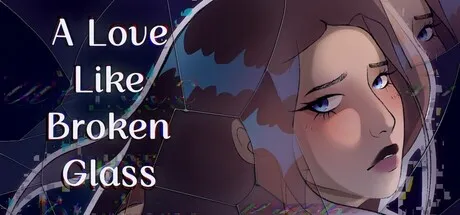 A Love Like Broken Glass Free Download (Build 22858352)