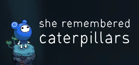 She Remembered Caterpillars Free Download (Build 1585037)