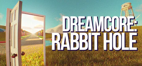 Dreamcore: Rabbit Hole Free Download (v1.0.3)