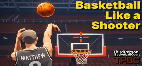 Third Person Basketball Court Free Download (v1.0.021 + Online)