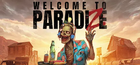 Welcome to ParadiZe Free Download (Build 16014527 + ALL DLC)