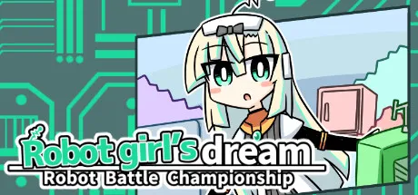 Robot girl's dream -RobotBattleChampionship- Free Download (v3.00.25)