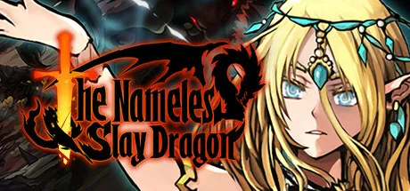 The Nameless: Slay Dragon Free Download (Build 18511744)