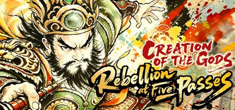 CREATION OF THE GODS: Rebellion at Five Passes