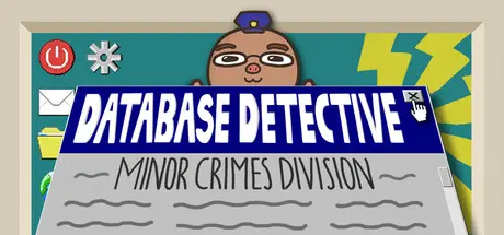 Database Detective: Minor Crimes Division
