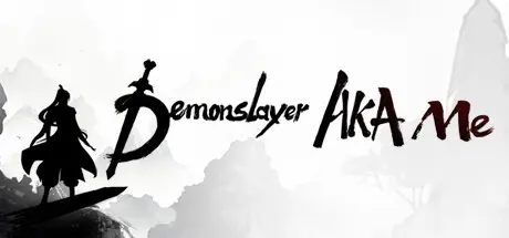 Demonslayer AKA Me