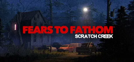 Fears to Fathom - Scratch Creek