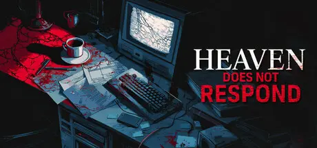 Heaven Does Not Respond