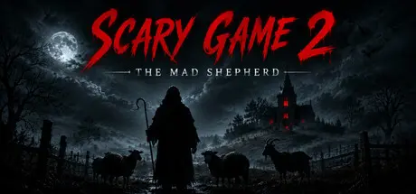 Scary Game 2: The Mad Shepherd
