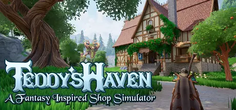 Teddy's Haven - A Fantasy Inspired Shop Simulator