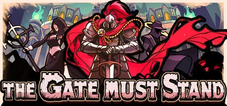 The Gate Must Stand