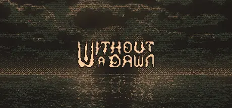 Without a Dawn